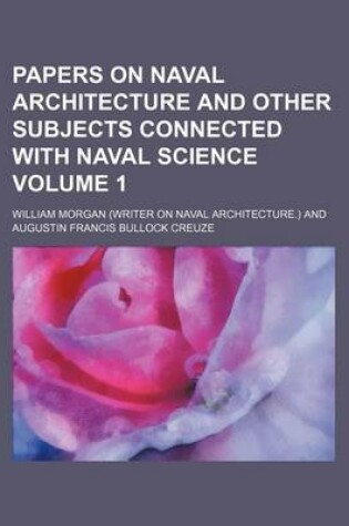 Cover of Papers on Naval Architecture and Other Subjects Connected with Naval Science Volume 1