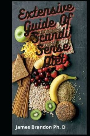 Cover of Extensive Guide Of Scandi Sense Diet