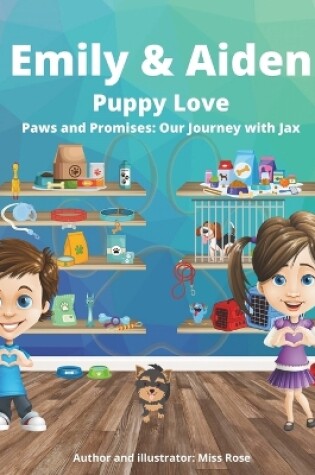 Cover of Emily & Aiden, Puppy Love - Paws and Promises