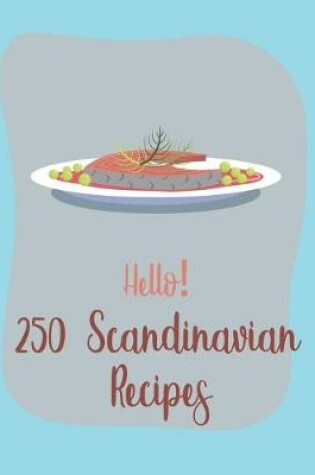 Cover of Hello! 250 Scandinavian Recipes