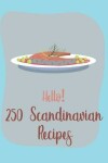 Book cover for Hello! 250 Scandinavian Recipes