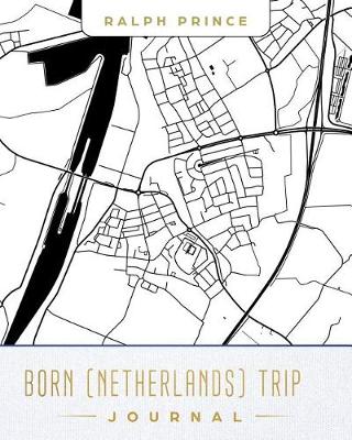 Book cover for Born (Netherlands) Trip Journal