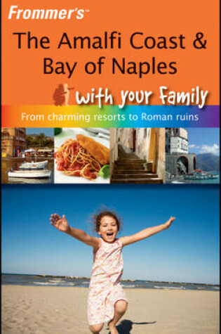 Cover of The Amalfi Coast and Bay of Naples with Your Family