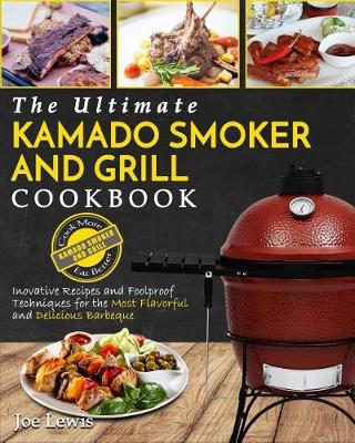 Book cover for Kamado Smoker and Grill Cookbook