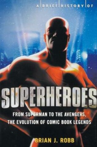 Cover of A Brief Guide to Superheroes