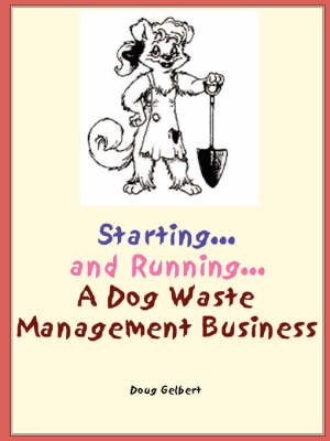 Book cover for Starting... and Running... a Dog Waste Management Business