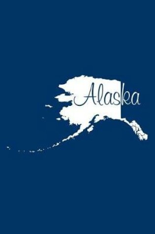 Cover of Alaska - Navy Blue Lined Notebook with Margins