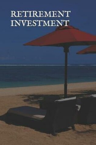 Cover of Retirement Investment