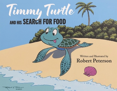 Cover of Timmy Turtle And His Search For Food