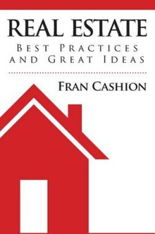 Cover of Real Estate Best Practices and Great Ideas