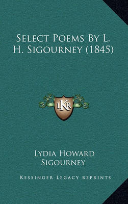 Book cover for Select Poems by L. H. Sigourney (1845)