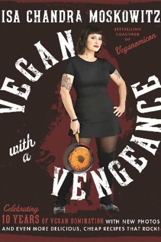 Cover of Vegan with a Vengeance, 10th Anniversary Edition