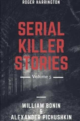 Cover of Serial Killer Stories Volume 5