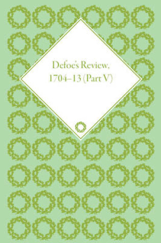 Cover of Defoe's Review 1704-13, Volume 5 (1708-9)