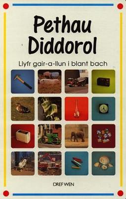 Book cover for Pethau Diddorol
