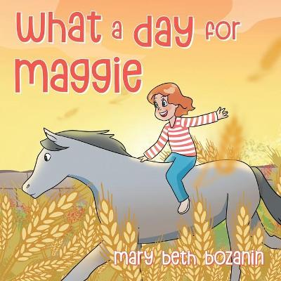 Book cover for What a Day for Maggie