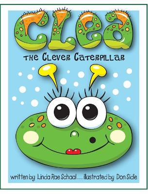 Book cover for Clea the Clever Caterpillar