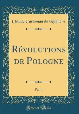 Book cover for Revolutions de Pologne, Vol. 3 (Classic Reprint)