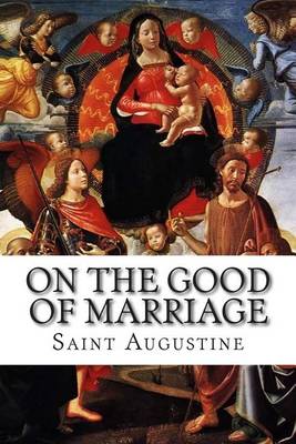 Book cover for On the Good of Marriage