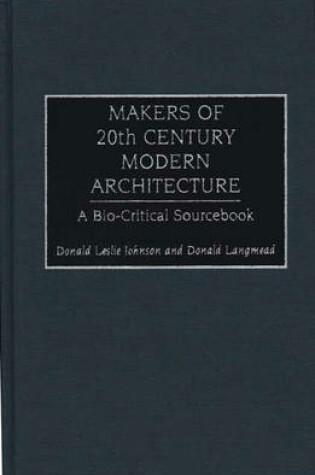 Cover of Makers of 20th Century Modern Architecture