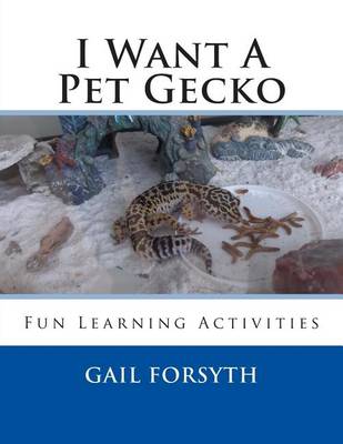 Book cover for I Want A Pet Gecko