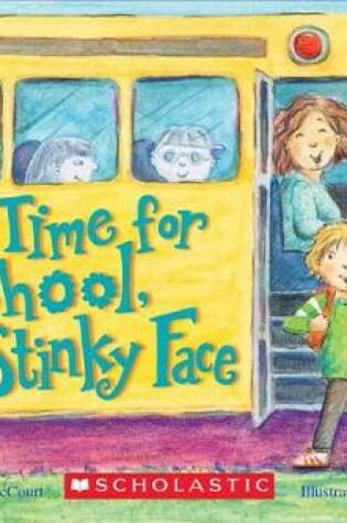 Cover of It's Time for School, Stinky Face (Board Book)