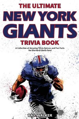 Book cover for The Ultimate New York Giants Trivia Book