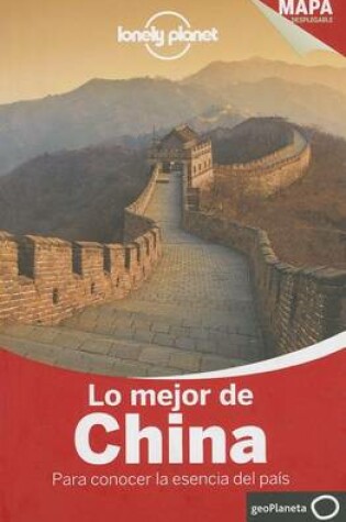 Cover of Lonely Planet Lo Mejor de China