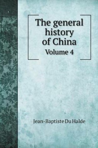 Cover of The general history of China Volume 4