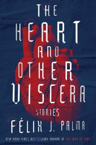 Cover of The Heart and Other Viscera