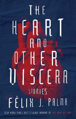 Book cover for The Heart and Other Viscera