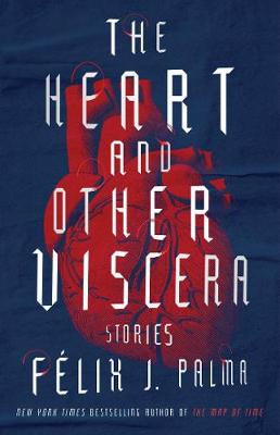 Book cover for The Heart and Other Viscera