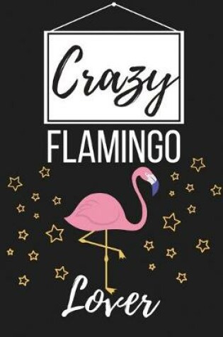 Cover of Crazy Flamingo Lover