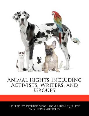 Book cover for Animal Rights Including Activists, Writers, and Groups