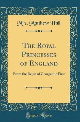 Cover of The Royal Princesses of England