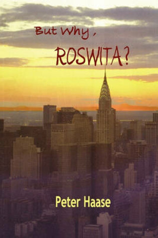 Cover of But Why, Roswita