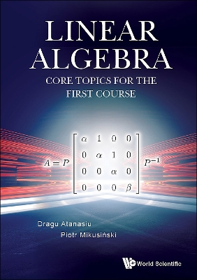 Book cover for Linear Algebra: Core Topics For The First Course