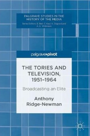 Cover of The Tories and Television, 1951-1964