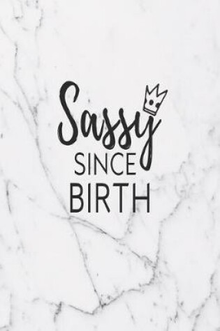 Cover of Sassy Since Birth