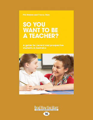 Book cover for So You Want to be a Teacher ?