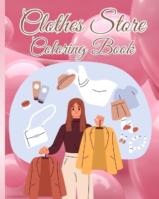 Book cover for Clothes Store Coloring Book