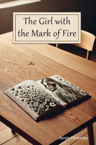 Cover of The Girl with The Mark of Fire