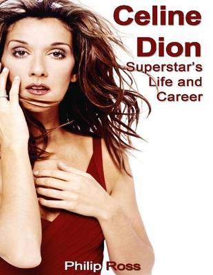 Book cover for Celine Dion: Superstar's Life and Career