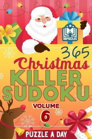 Cover of 365 Christmas Killer Sudoku Puzzle a Day Volume 6