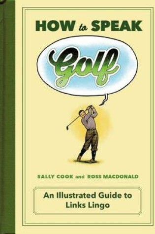 Cover of How to Speak Golf