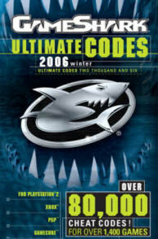 Cover of GameShark® Ultimate Codes 2006