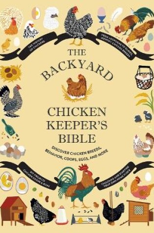 Cover of The Backyard Chicken Keeper's Bible