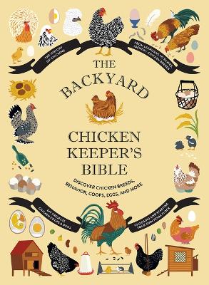 Book cover for The Backyard Chicken Keeper's Bible