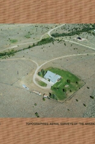 Cover of Topographies: Aerial Surveys of the American Landscape