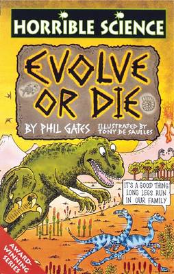 Book cover for Horrible Science: Evolve or Die
